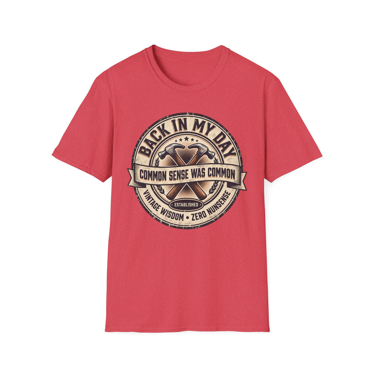 BACK IN MY DAY COMMON SENSE T-SHIRT