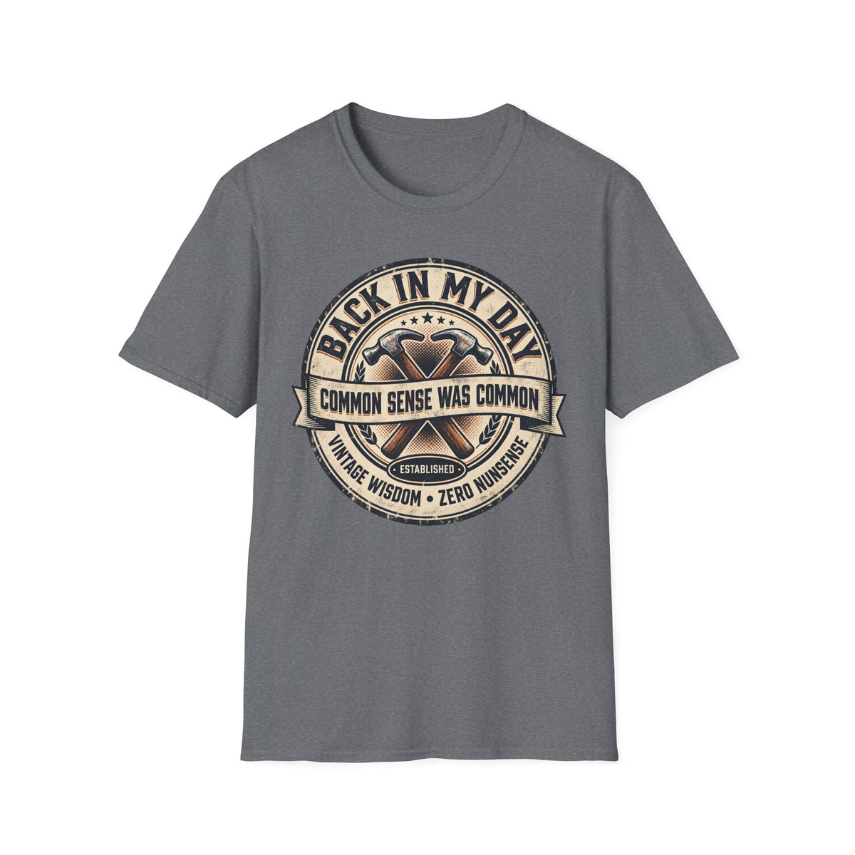 BACK IN MY DAY COMMON SENSE T-SHIRT