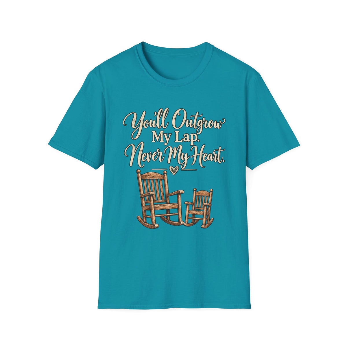 YOU'LL NEVER OUT GROW MY HEART T-SHIRT
