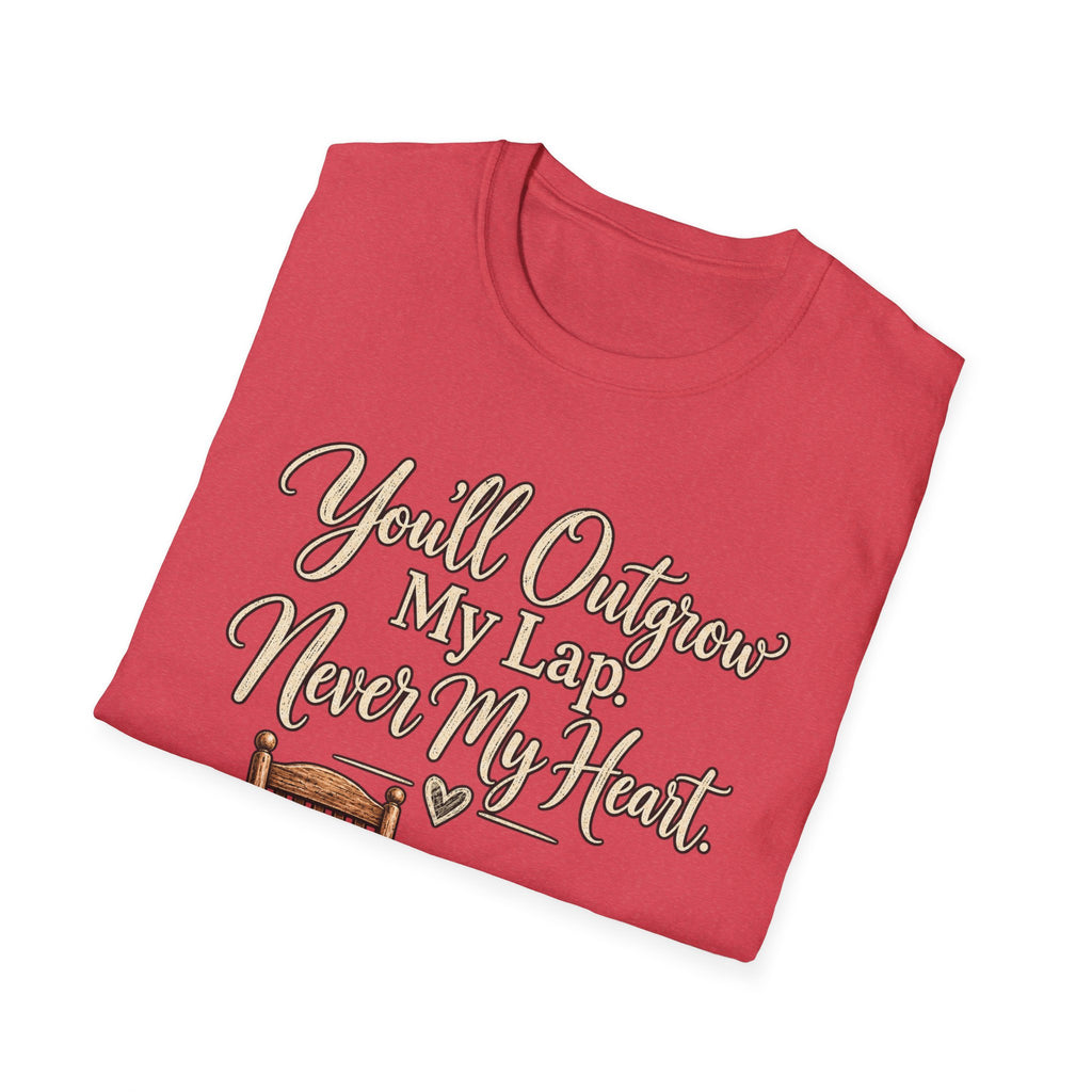 YOU'LL NEVER OUT GROW MY HEART T-SHIRT