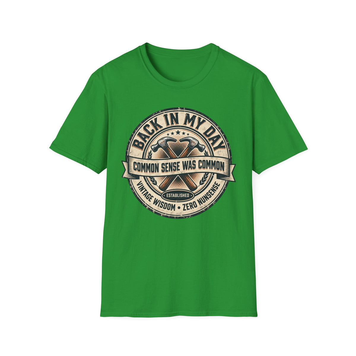 BACK IN MY DAY COMMON SENSE T-SHIRT