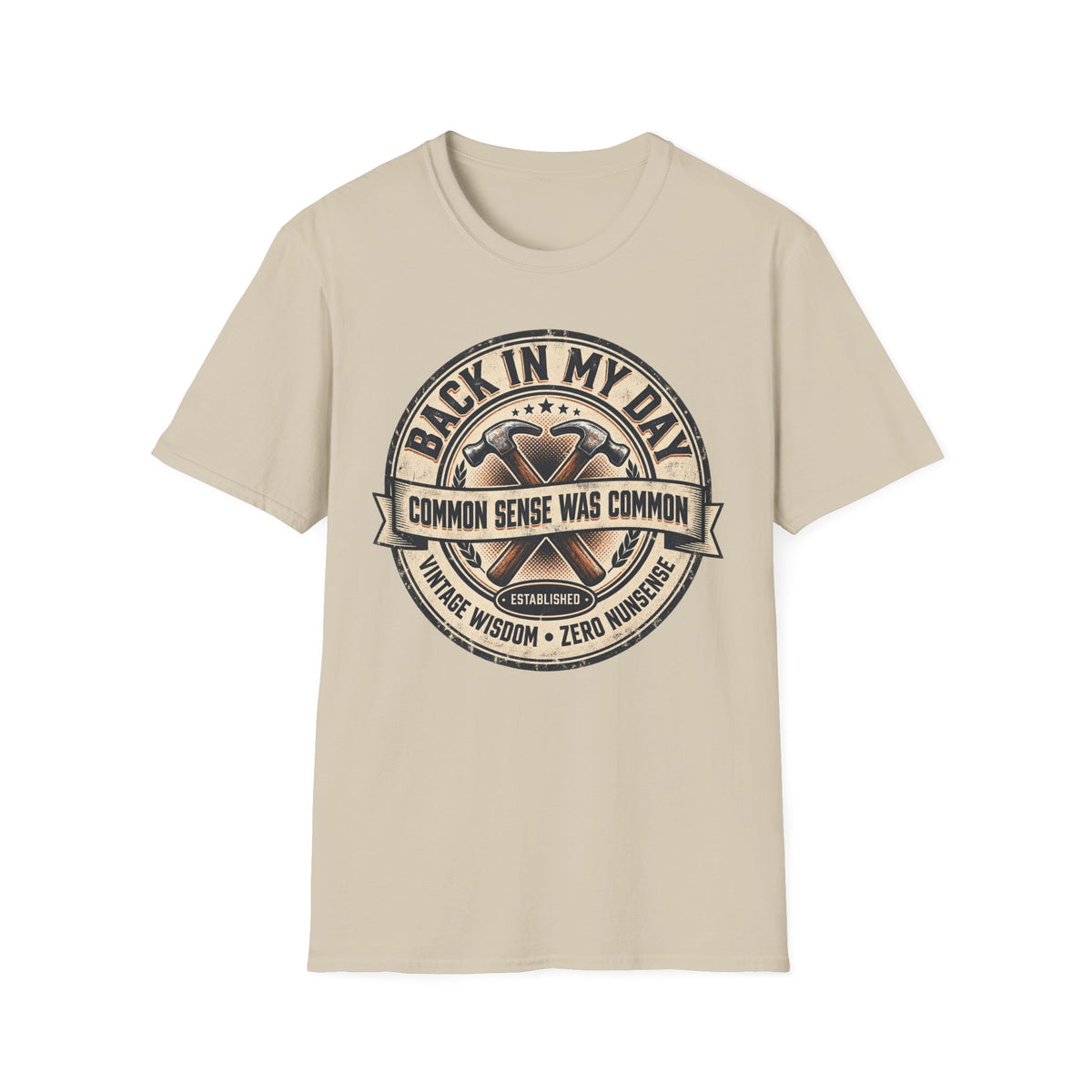 BACK IN MY DAY COMMON SENSE T-SHIRT