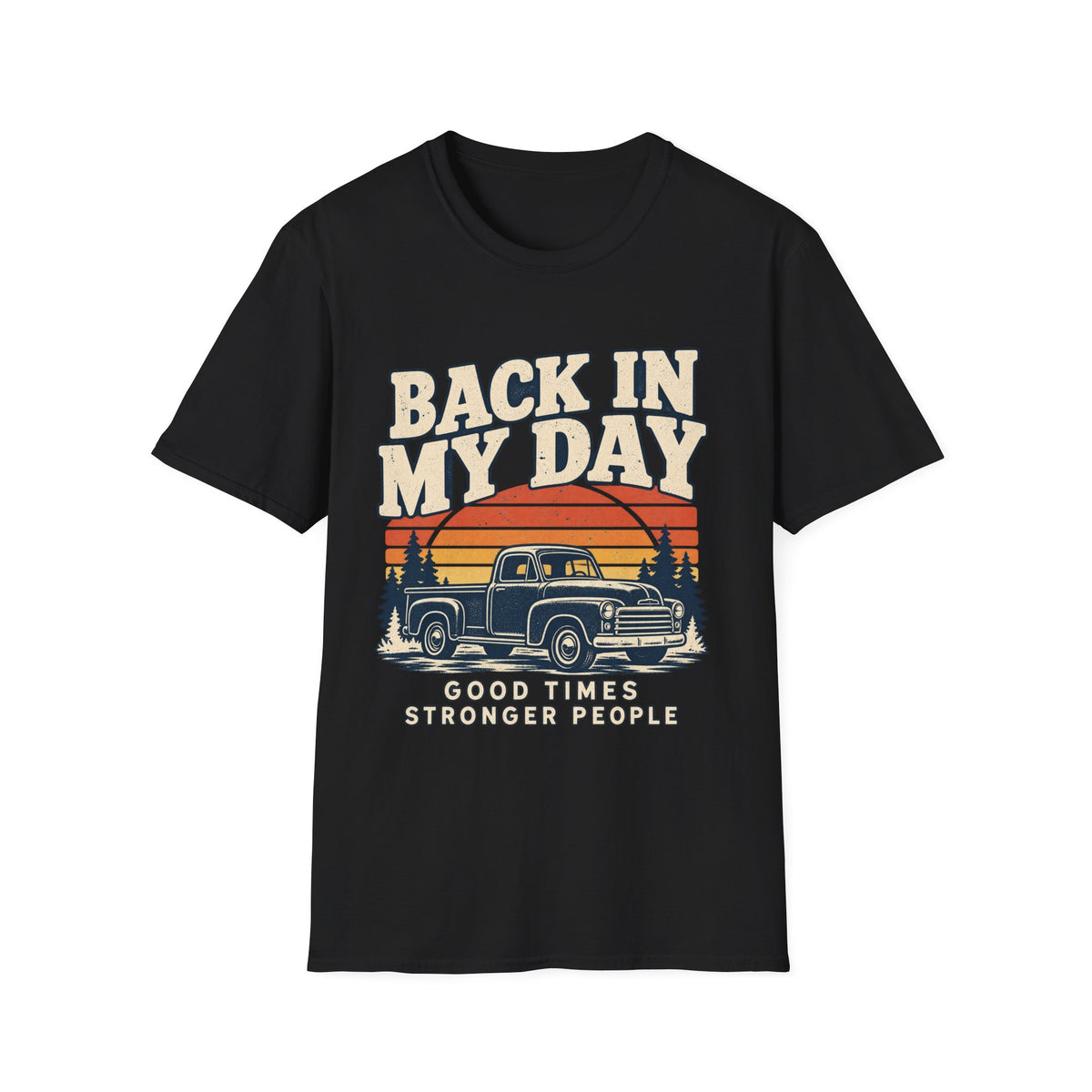 back in my day truck t-shirt