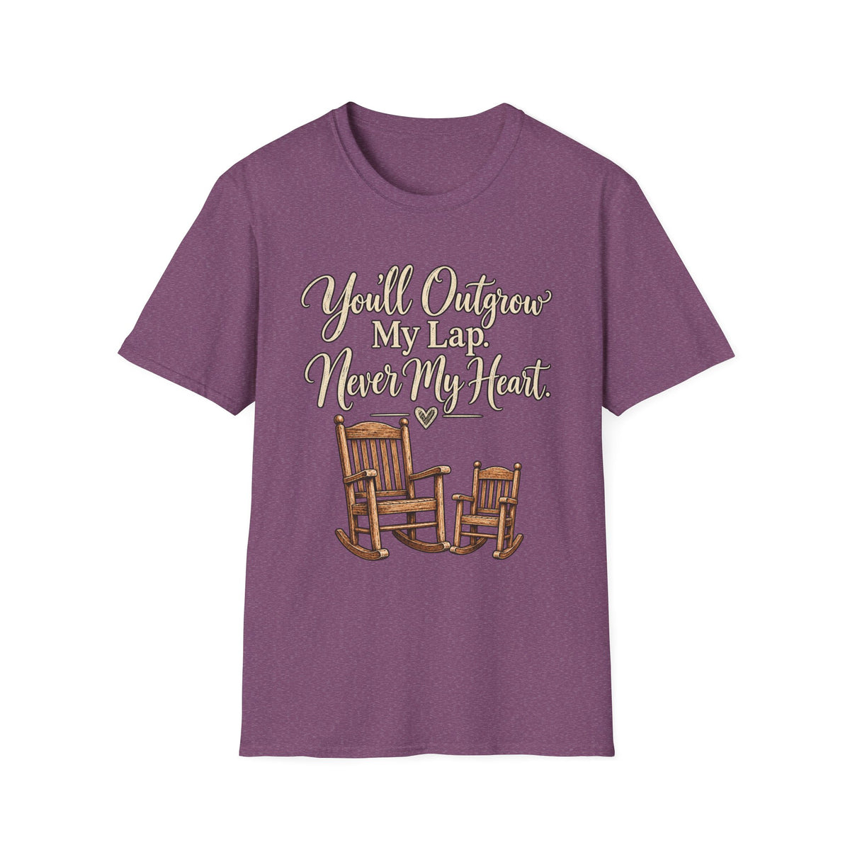 YOU'LL NEVER OUT GROW MY HEART T-SHIRT