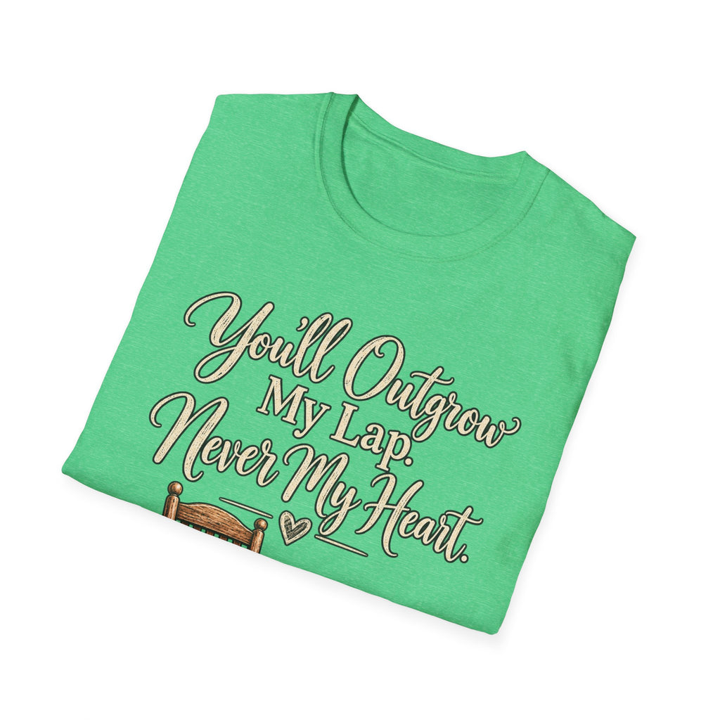 YOU'LL NEVER OUT GROW MY HEART T-SHIRT