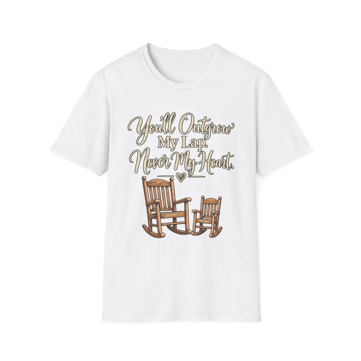 YOU'LL NEVER OUT GROW MY HEART T-SHIRT