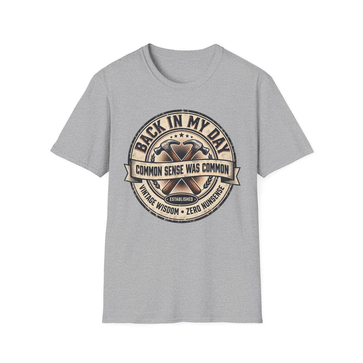 BACK IN MY DAY COMMON SENSE T-SHIRT