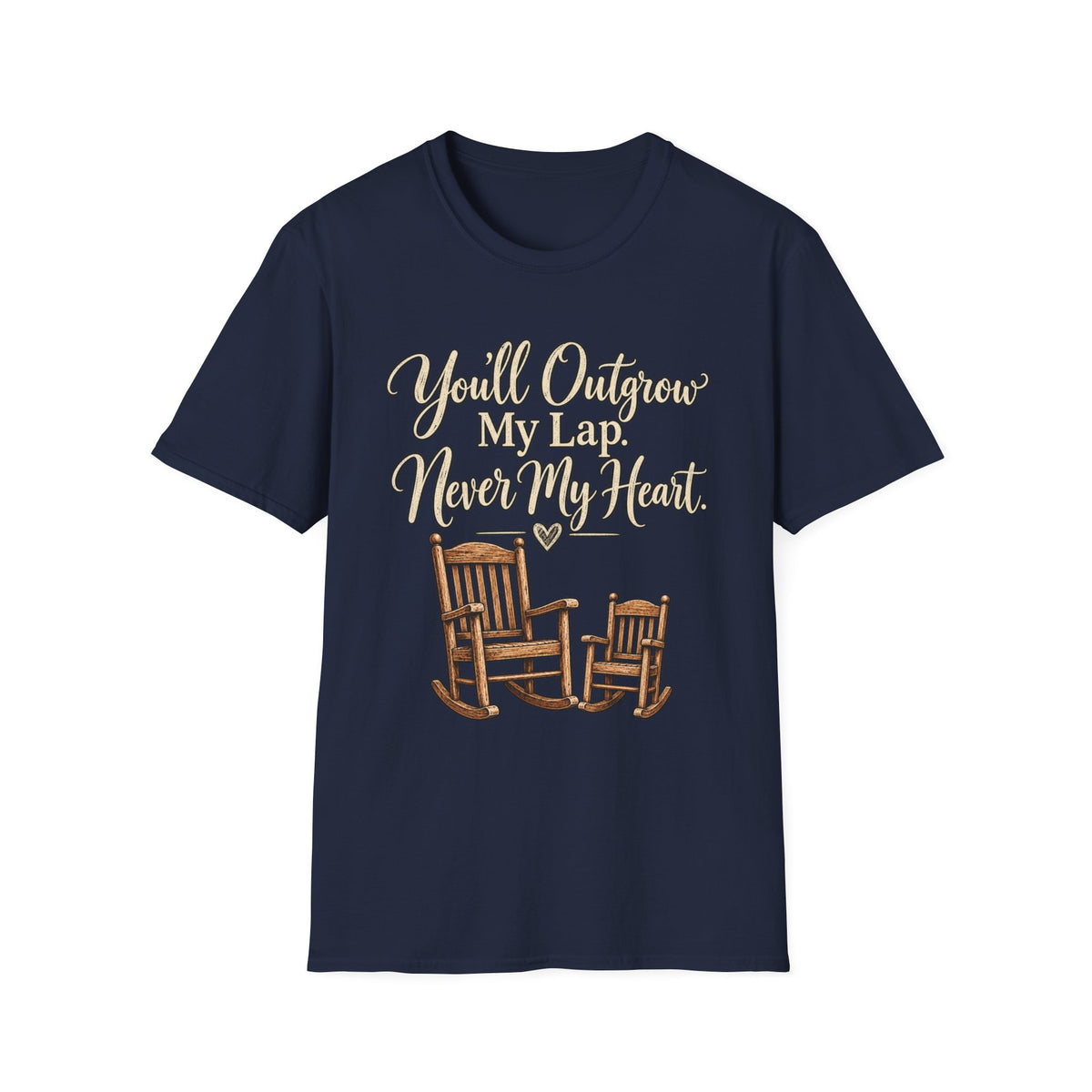 YOU'LL NEVER OUT GROW MY HEART T-SHIRT