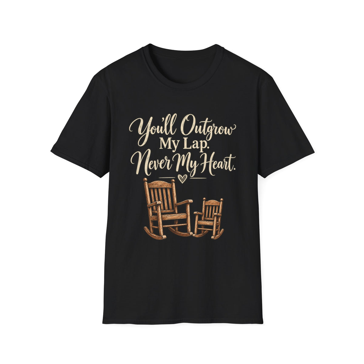 YOU'LL NEVER OUT GROW MY HEART T-SHIRT